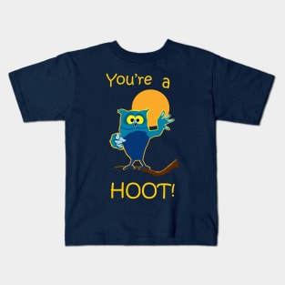 You're a Hoot Kids T-Shirt